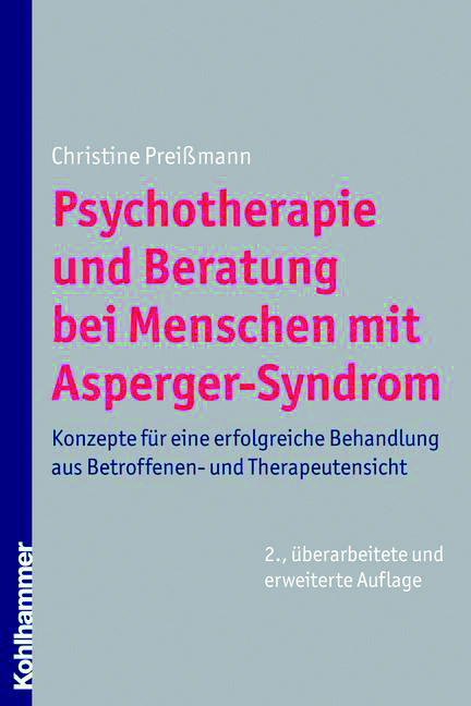 Preißmann:Psychotherapie und Beratung bei Menschen mit Asperger Syndrom