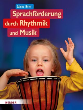 Hirler: Sprachförderung durch Rhythmik und Musik