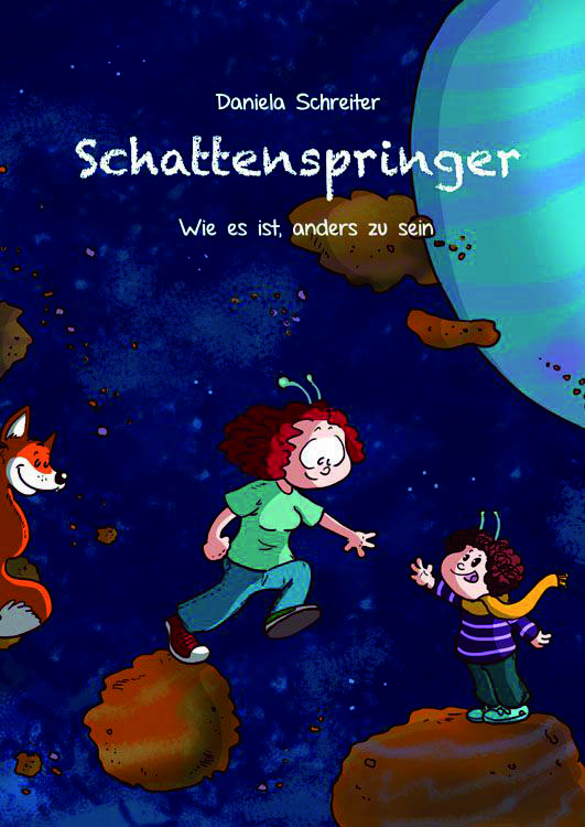 Daniela Schreiter: Schattenspringer – wie es ist anders zu sein