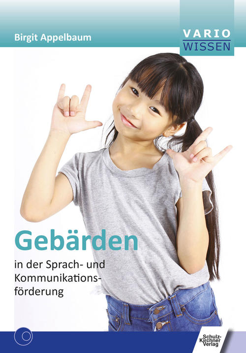 Appelbaum: Gebärden in der Sprach- und Kommunikationsförderung