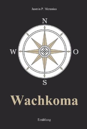 Meranius: Wachkoma