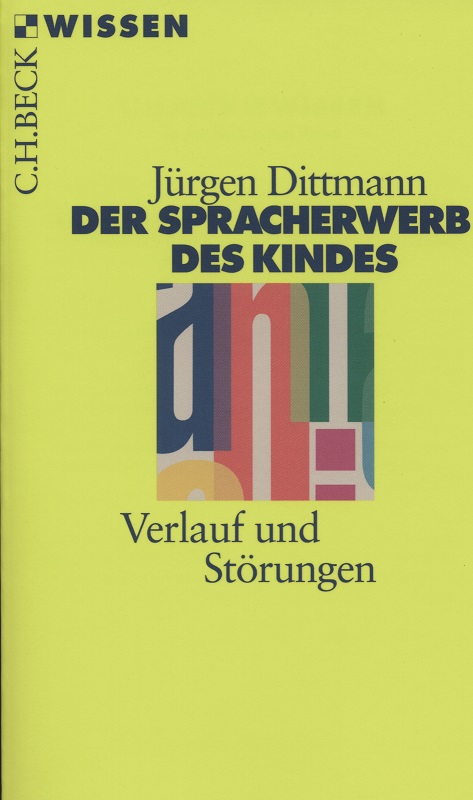Dittmann: Der Spracherwerb des Kindes