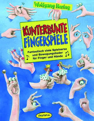 Hering: Kunterbunte Fingerspiele
