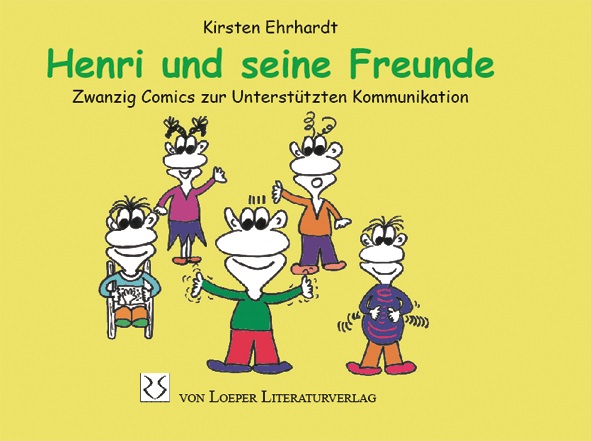 Ehrhardt: Henri und seine Freunde