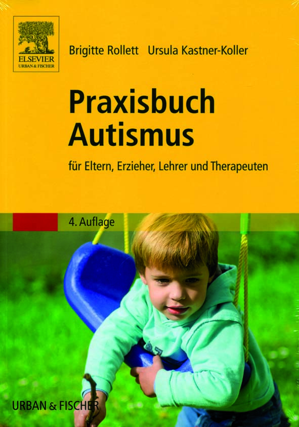 Rollett/Kastner-Koller: Praxisbuch Autismus