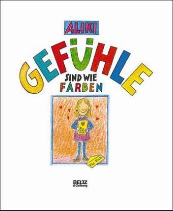 Aliki: Gefühle sind wie Farben