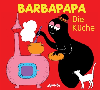 Tayler/Tison: Barbapapa - Die Küche