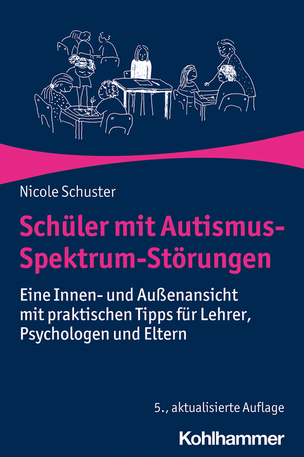 Schuster: Schüler mit Autismus-Spektrum-Störungen  - 5. aktualisierte + erweiterte Ausgabe