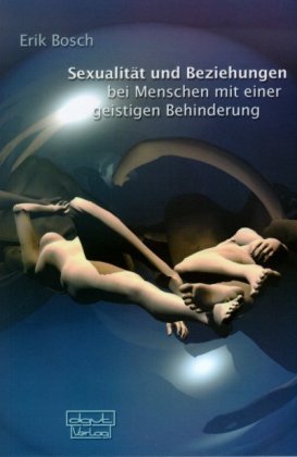 Bosch: Sexualität und Beziehung bei Menschen mit einer geistigen Behinderung