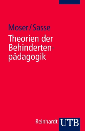 Moser u. Sasse: Theorien der Behindertenpädagogik