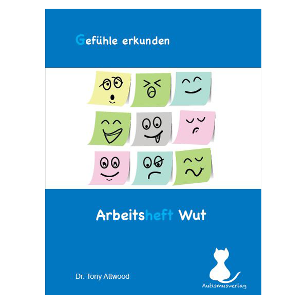 Attwood: Gefühle erkunden - Arbeitsheft Wut