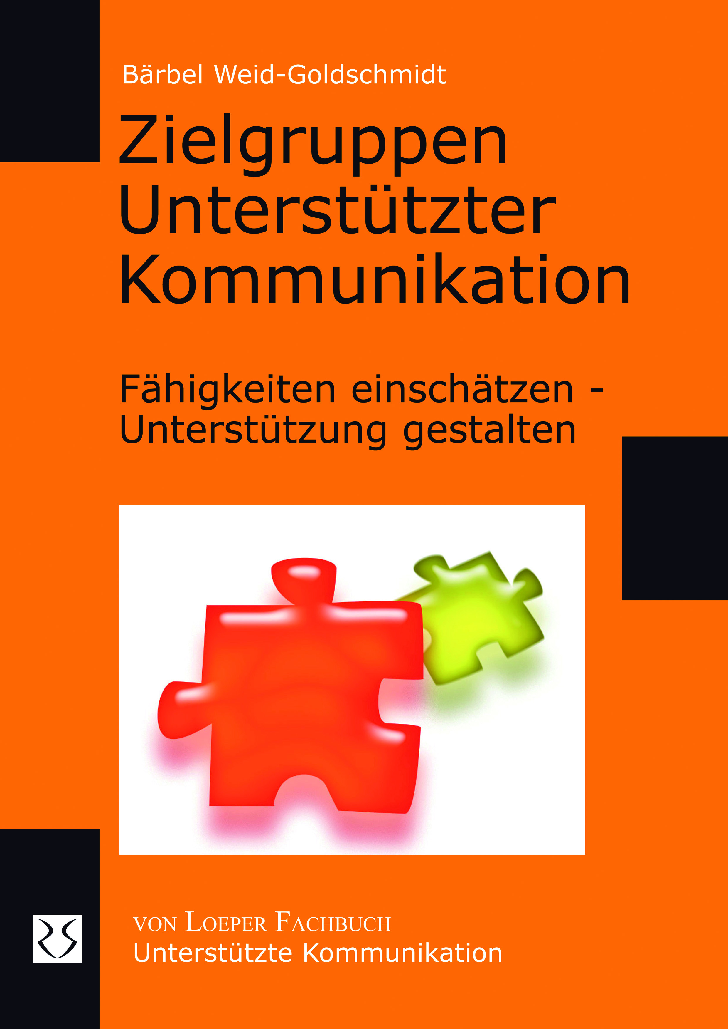 Weid-Goldschmidt: Zielgruppen Unterstützter Kommunikation