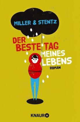Miller, Stentz: Der beste Tag meines Lebens