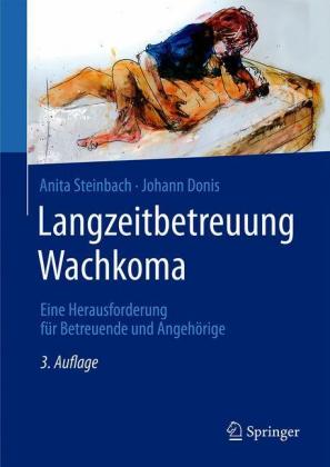 Steinbach, Donis: Langzeitbetreuung Wachkoma