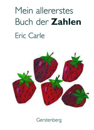 Carle: Mein allererstes Buch der Zahlen