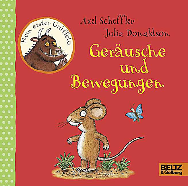 Scheffler/Donaldson: Geräusche und Bewegungen - Mein erster Grüffelo