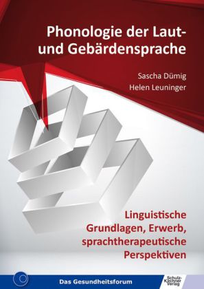 Dümig/ Leuninger:  Phonologie der Laut- und Gebärdensprache