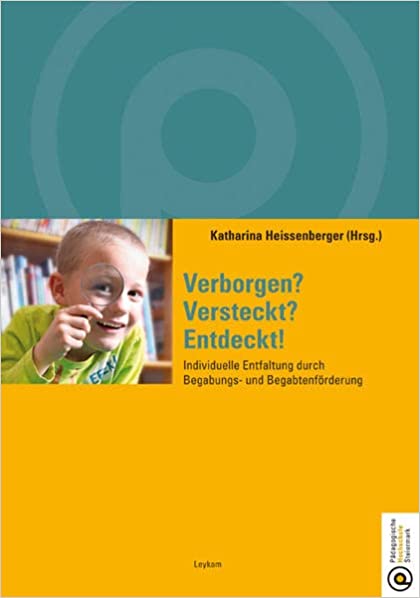 Heissenbeger: Verborgen? Versteckt? Entdeckt!