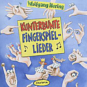 Hering: Kunterbunte Fingerspiellieder CD