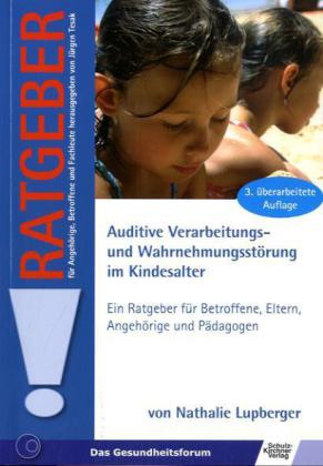 Lupberger: Auditive Verarbeitungs- und Wahrnehmungsstörung im Kindesalter
