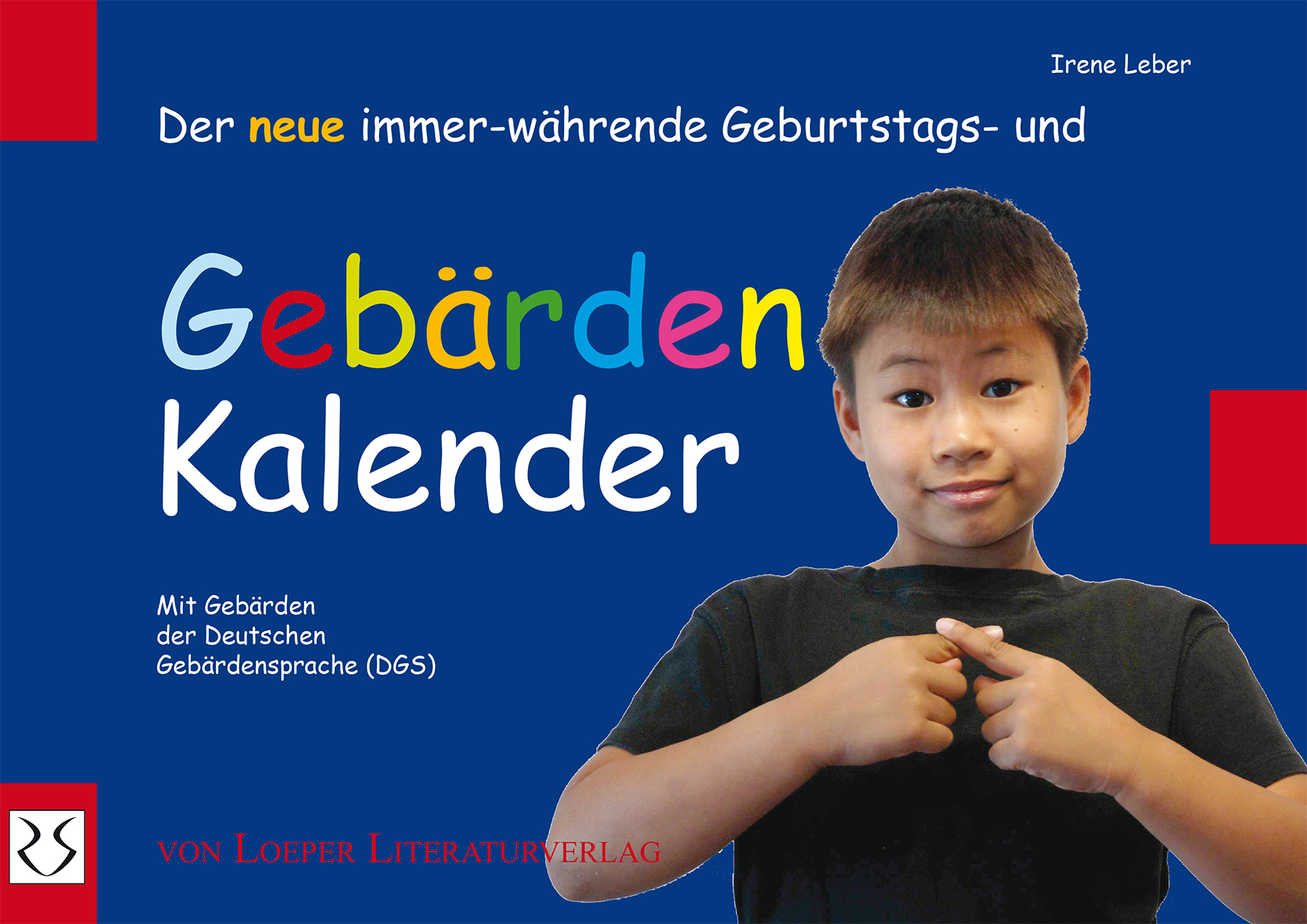 Der neue immerwährende Geburtstags-Gebärden-Kalender