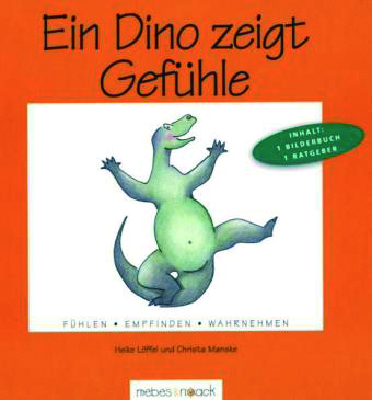 Löffel/Manske: Ein Dino zeigt Gefühle