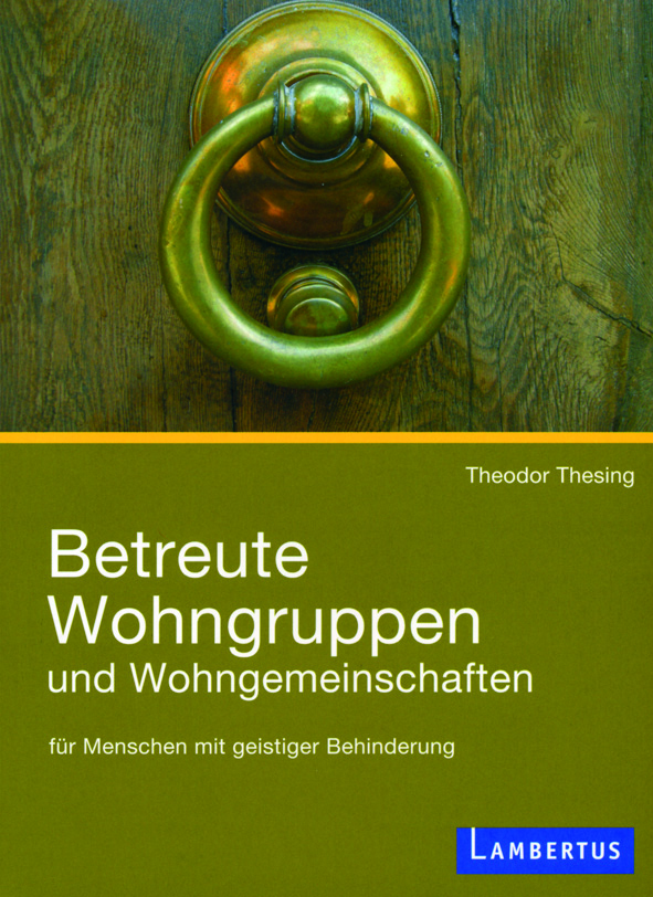 Thesing: Betreute Wohngruppen und Wohngemeinschaften für Menschen mit geistiger Behinderung