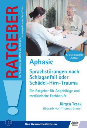 Tesak: Aphasie Sprachstörungen nach Schlaganfall oder Schädel-Hirn-Trauma