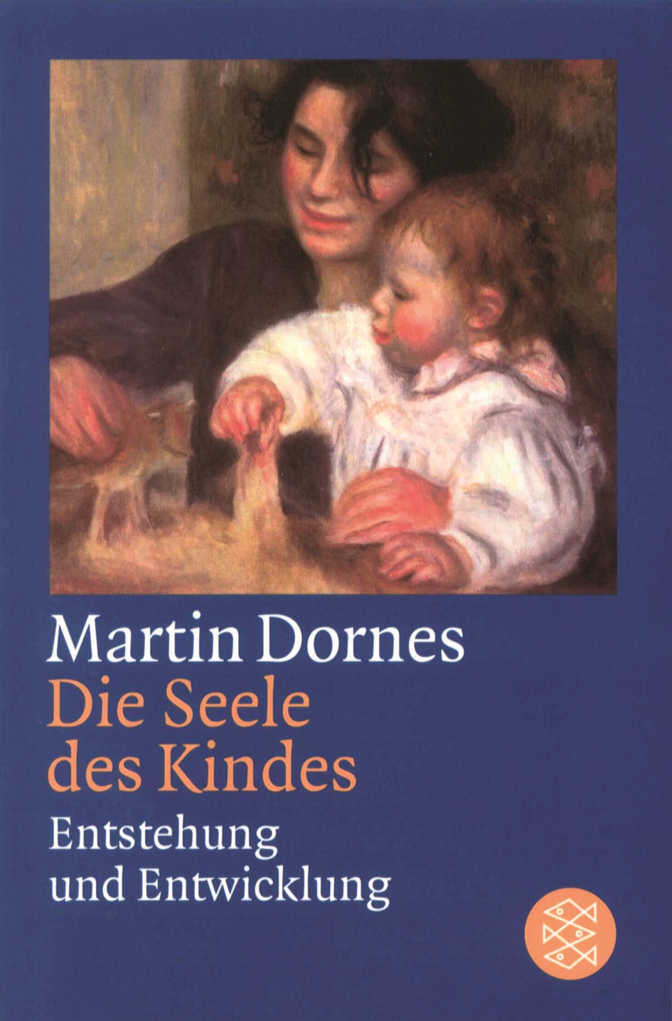 Dornes: Die Seele des Kindes