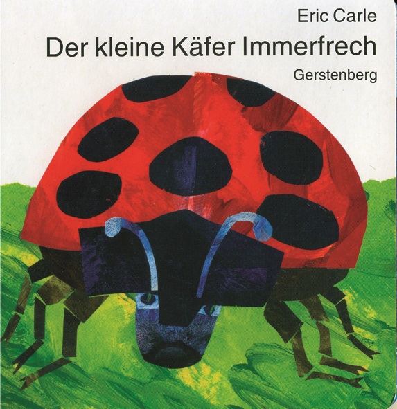 Carle: Der kleine Käfer Immerfrech