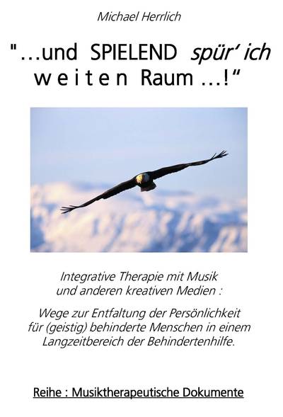 Herrlich, "....und spielend spür' ich weiten Raum...!"