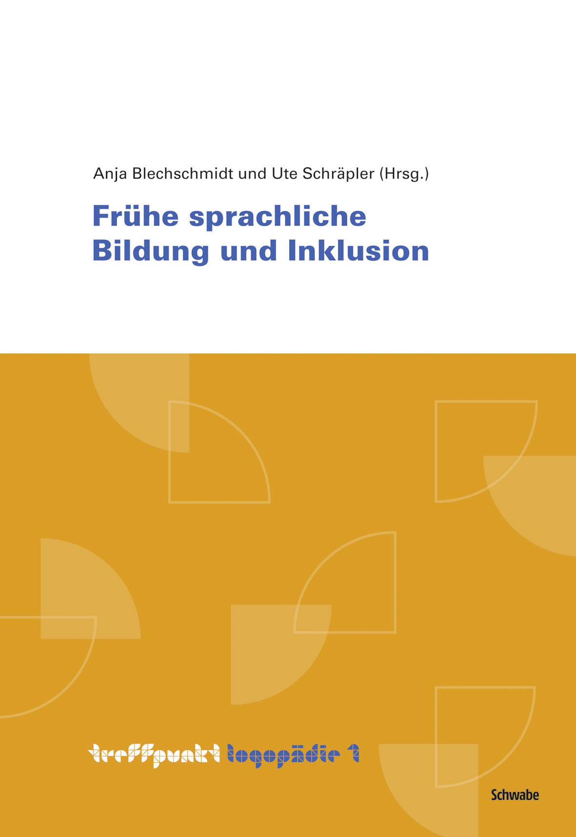 Blechschmidt/Schräpler (Hrsg.): Frühe sprachliche Bildung und Inklusion