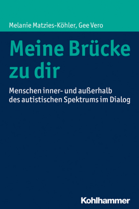Matzies-Köhler, Vero: Meine Brücke zu dir